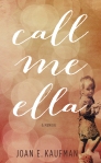 Call Me Ella - An Adoption Reunion Memoir