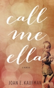 Call Me Ella - An Adoption Memoir